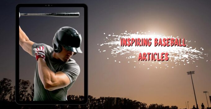 Inspiring Baseball Articles