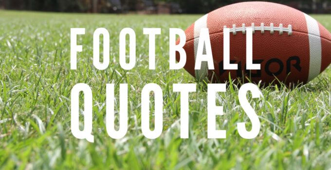Most Inspirational Football Quotes of All-Time
