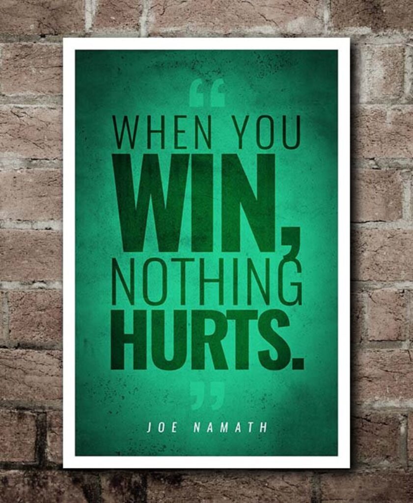 When you win, nothing hurts